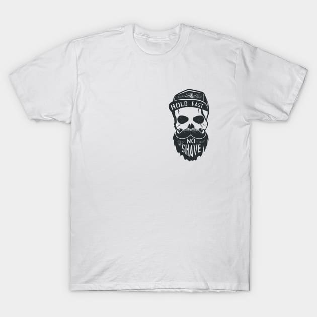 Hold Fast No Shave T-Shirt by CANVAZSHOP